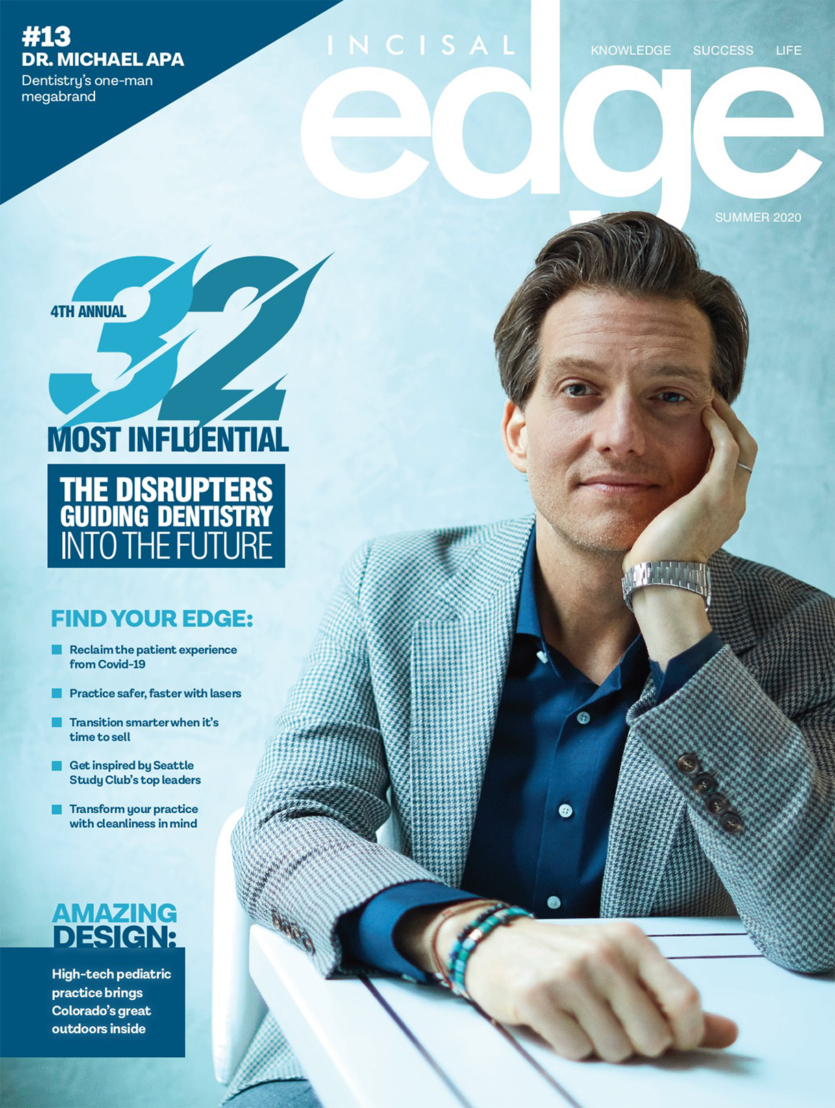 Cover of Incisal Edge magazine featuring Dr. Michael Apa sitting with his hand on his face, smiling slightly. Text highlights 32 Most Influential disruptors in dentistry and includes issue details like Summer 2020 and article topics.