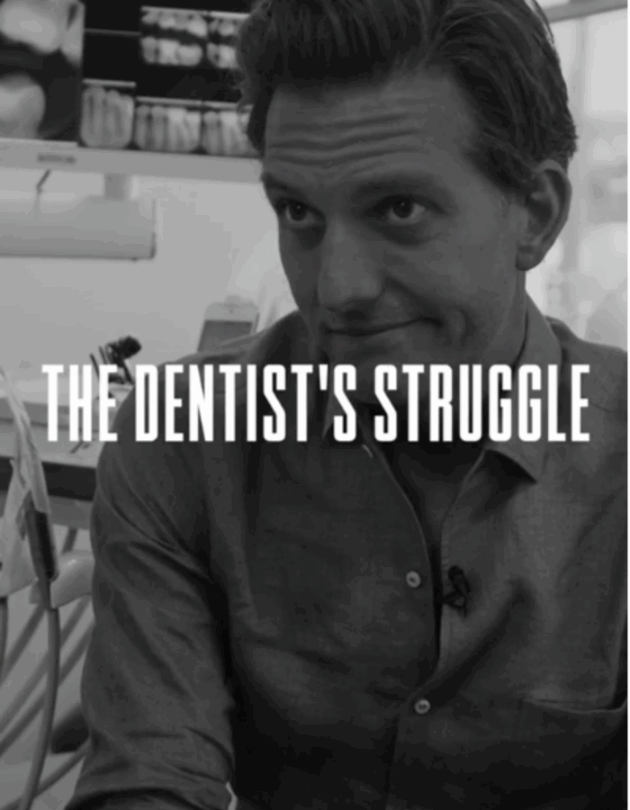 A man in a dental office sits with a serious expression. Dental equipment and X-rays are visible in the background. Text overlay reads: THE DENTISTS STRUGGLE. The image is in black and white.